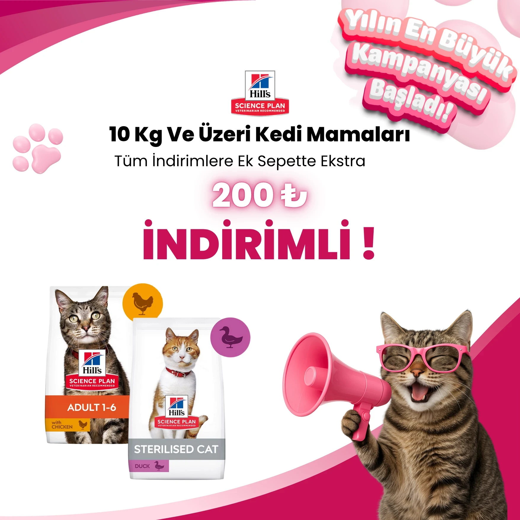 Hill's Sience Plan 10 Kg ve Üzeri Kedi Mamalarına 200 TL Sepet İndirimi