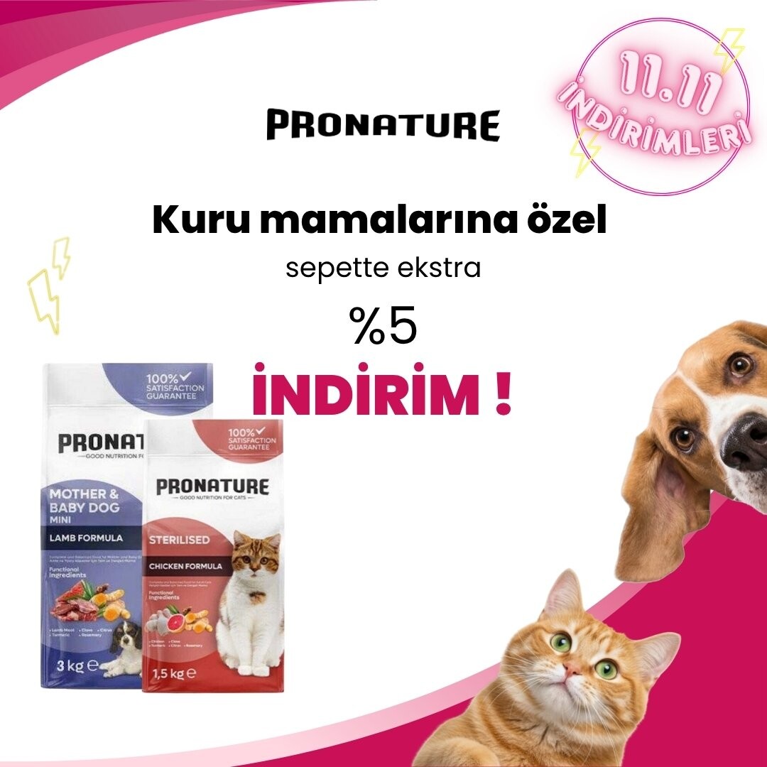 Pronature Kedi ve Köpek Mamalarında Sepette Ekstra %5 İndirim