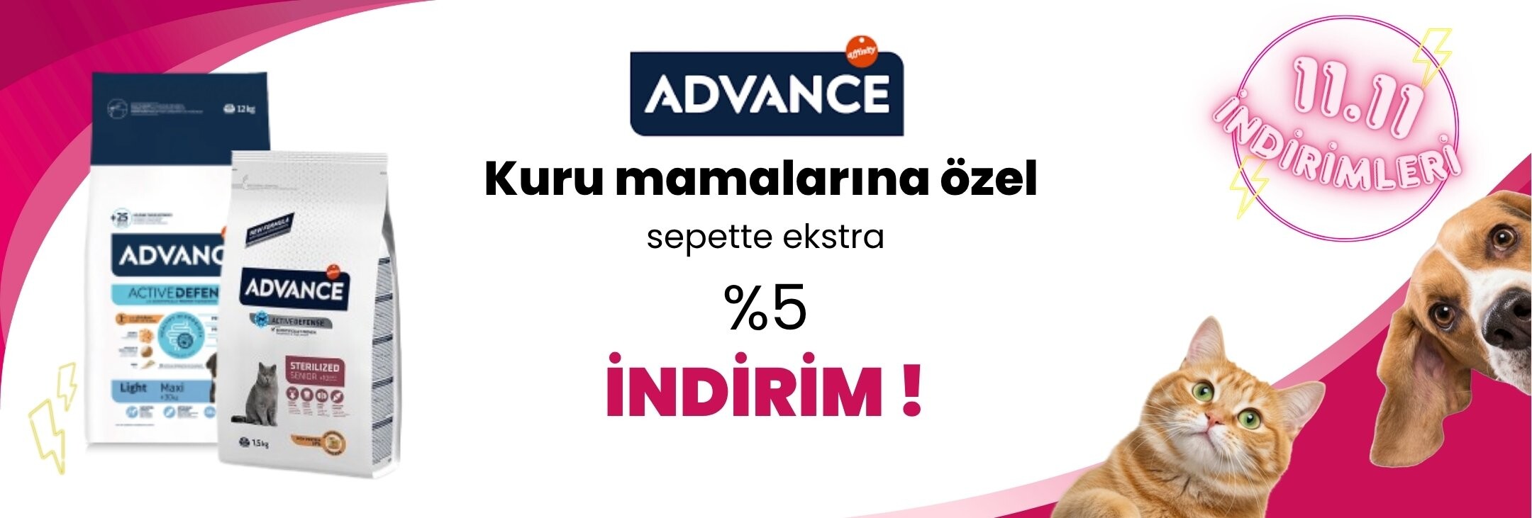 Advance Kuru Kedi ve Köpek Mamalarında Sepette Ekstra %5 İndirim