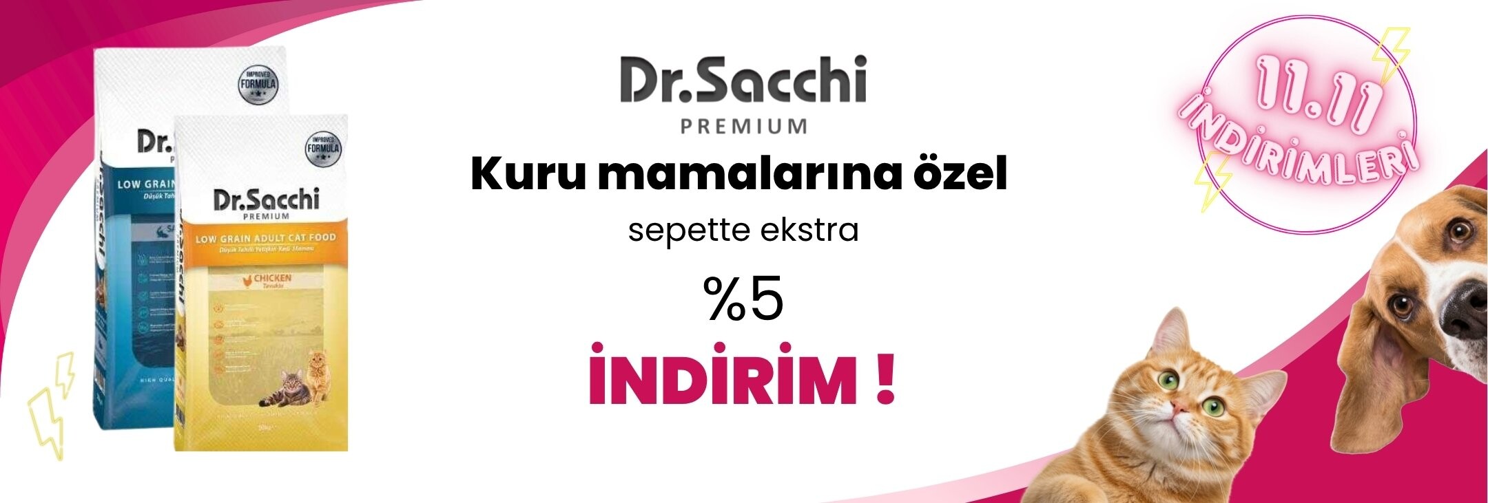 Dr.Sacchi Kedi ve Köpek Mamalarında Sepette Ekstra %5 İndirim