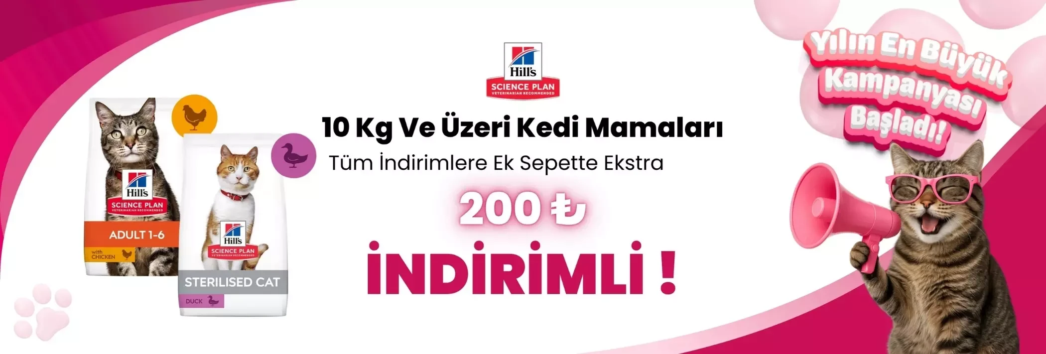 Hill's Sience Plan 10 Kg ve Üzeri Kedi Mamalarına 200 TL Sepet İndirimi