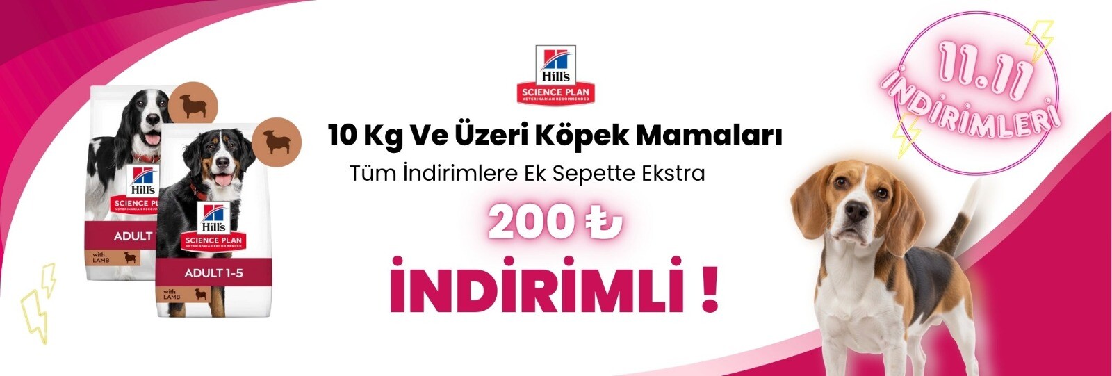 Hill’s Science Plan 10 Kg ve Üstü Köpek Mamalarına 200 TL Sepet İndirimi