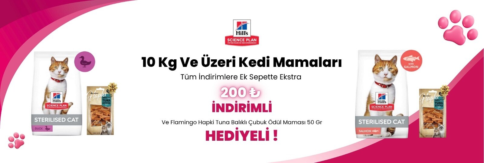 Hill's Sience Plan 10 Kg ve Üzeri Kedi Mamalarına 200 TL Sepet İndirimi