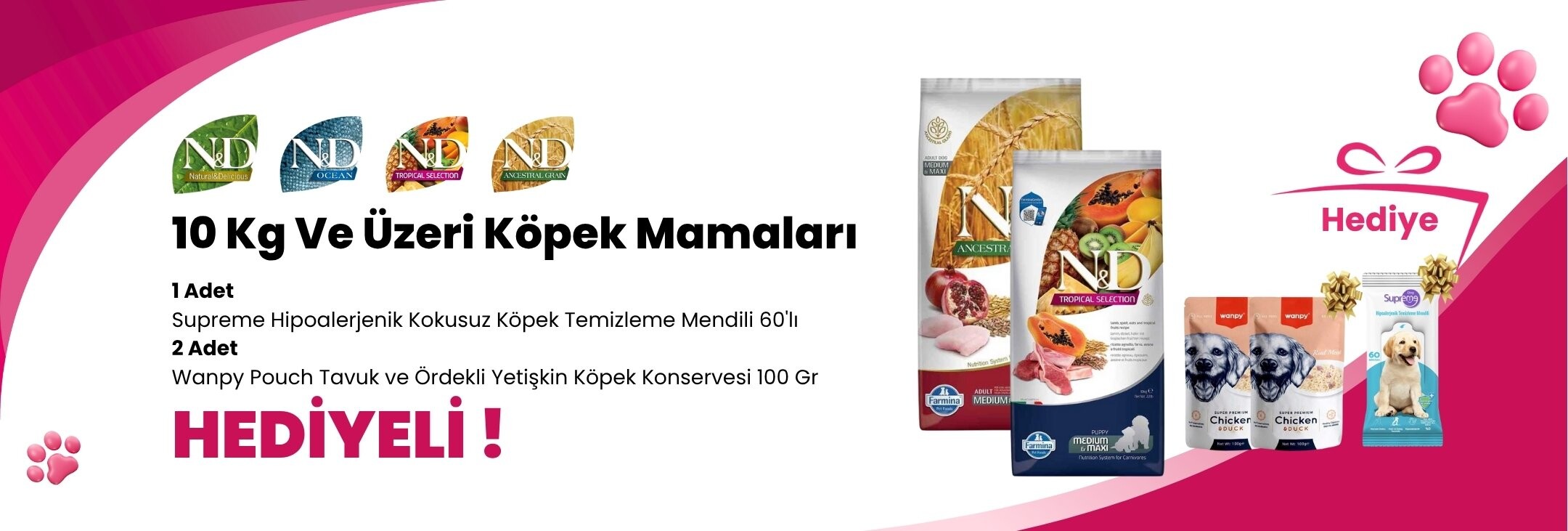 N&D 10 Kg ve Üzeri Köpek Mamalarına Supreme Hipoalerjenik Kokusuz Köpek Temizleme Mendili 60'lı ve 2 Adet Wanpy Pouch Tavuk ve Ördekli Yetişkin Köpek Konservesi 100 Gr Hediye