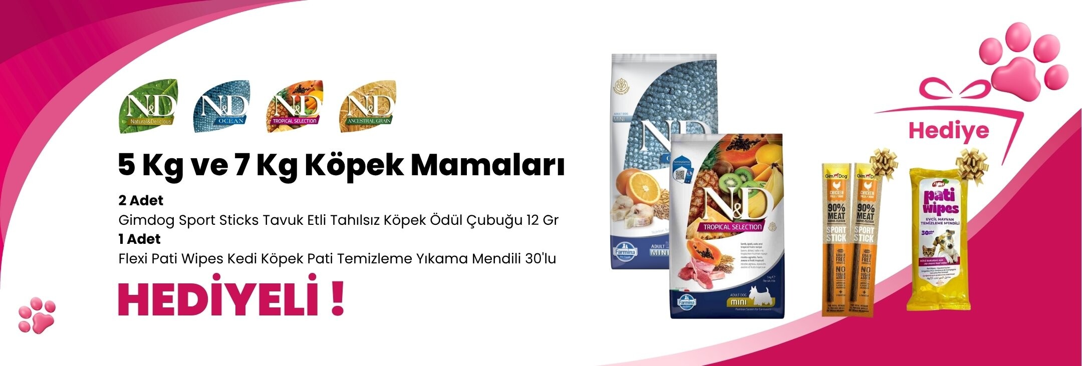 N&D 5 ve 7 Kg Köpek Mamalarına 2 Adet Gimdog Sport Sticks Tavuk Etli Tahılsız Köpek Ödül Çubuğu 12 Gr ve 1 Adet Flexi Pati Wipes Kedi Köpek Pati Temizleme Yıkama Mendili 30'lu Hediye
