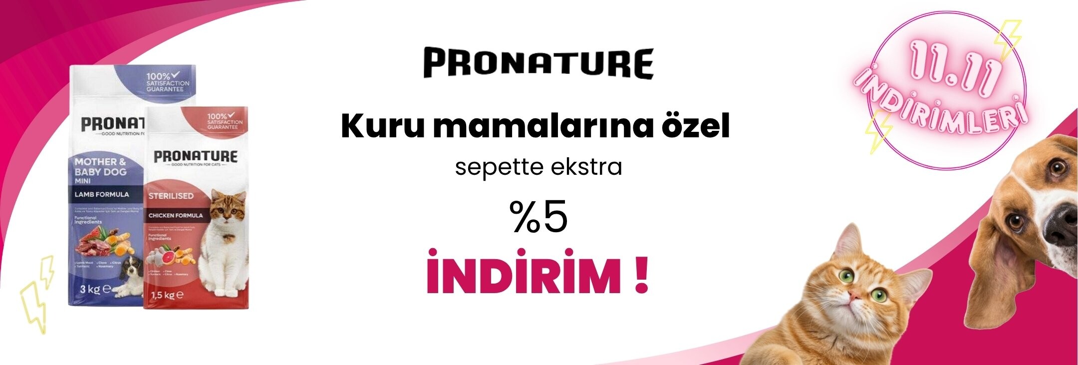 Pronature Kedi ve Köpek Mamalarında Sepette Ekstra %5 İndirim