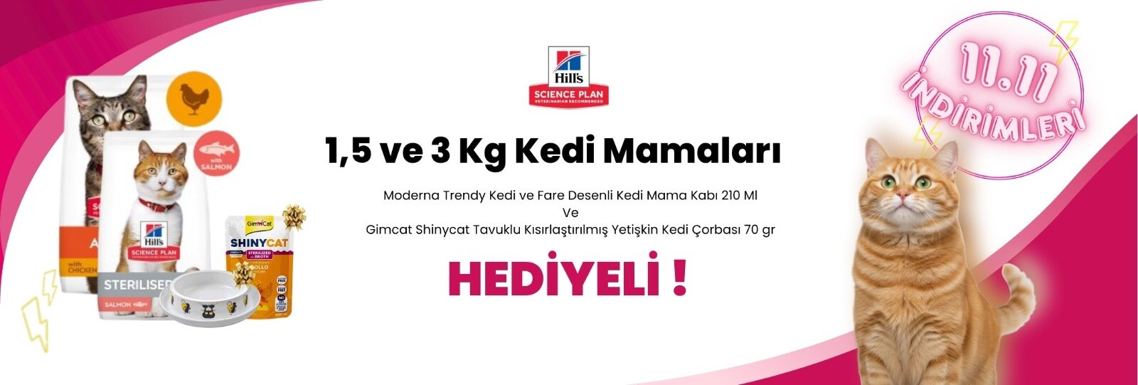Hill's Science Plan 1,5 ve 3 Kg Kedi Mamalarına Gimcat Shinycat Tavuklu Kısırlaştırılmış Yetişkin Kedi Çorbası 70 gr ve Moderna Trendy Kedi ve Fare Desenli Kedi Mama Kabı 210 Ml Hediye